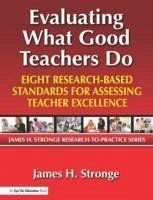 Evaluating What Good Teachers Do - Stronge, James