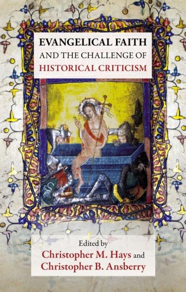 Evangelical Faith and the Challenge of Historical Criticism (eBook, ePUB)