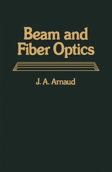 Beam And Fiber Optics (eBook, PDF) Beam And Fiber Optics (eBook, PDF)