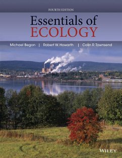 Essentials of Ecology - Begon, Michael; Howarth, Robert W.; Townsend, Colin R.