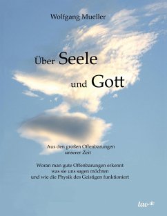 Über Seele und Gott - Mueller, Wolfgang