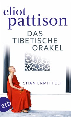 Das tibetische Orakel / Shan ermittelt Bd.3 (eBook, ePUB) - Pattison, Eliot