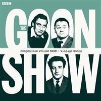 The Goon Show Compendium Volume Nine: Vintage Goons - Milligan, Spike
