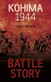Battle Story: Kohima 1944 (eBook, ePUB)