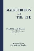 Malnutrition and the Eye (eBook, PDF)
