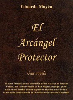 El Arcangel Protector (eBook, ePUB) - Mayen, Eduardo