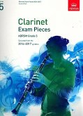 Clarinet Exam Pieces 2014-2017, Grade 5, Score & Part Clarinet Exam Pieces 2014-2017, Grade 5, Score & Part