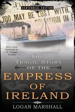 The Tragic Story of the Empress of Ireland - Marshall, Logan