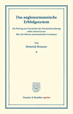 Das anglonormannische Erbfolgesystem. - Brunner, Heinrich