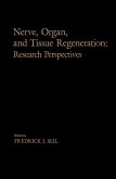 Nerve, Organ, and Tissue Regeneration: Research Perspectives (eBook, PDF)