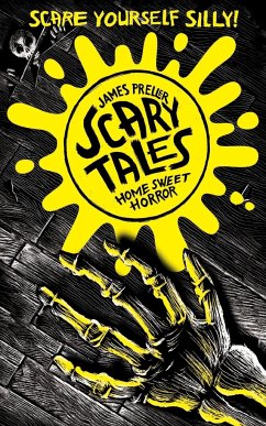 Home Sweet Horror (Scary Tales 1) - Preller, James