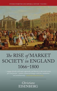 The Rise of Market Society in England, 1066-1800 - Eisenberg, Christiane