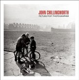 John Chillingworth, Picture Post Photographer