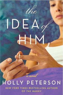 The Idea of Him - Peterson, Holly