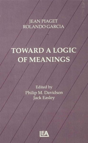 Toward A Logic of Meanings (eBook, PDF) Toward A Logic of Meanings (eBook, PDF)