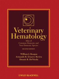 Veterinary Hematology (eBook, ePUB) - Reagan, William J.; Irizarry Rovira, Armando R.; Denicola, Dennis B.