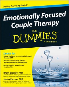 Emotionally Focused Couple Therapy For Dummies (eBook, ePUB) - Bradley, Brent; Furrow, James
