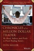 Chronicles of a Million Dollar Trader (eBook, ePUB) Chronicles of a Million Dollar Trader (eBook, ePUB)