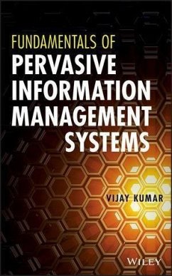 Fundamentals of Pervasive Information Management Systems (eBook, PDF) - Kumar, Vijay