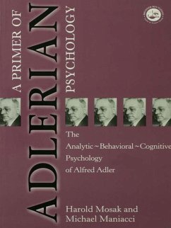 Primer of Adlerian Psychology (eBook, ePUB) - Mosak, Harold; Maniacci, Michael