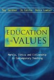 Education for Values: Morals, Ethics and Citizenship in Contemporary Teaching (eBook, PDF)
