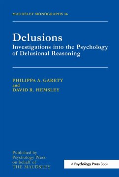 Delusions (eBook, PDF) - Garety, Philippa A.; Hemsley, David R.