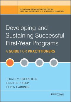 Developing and Sustaining Successful First-Year Programs (eBook, PDF) - Greenfield, Gerald M.; Keup, Jennifer R.; Gardner, John N.