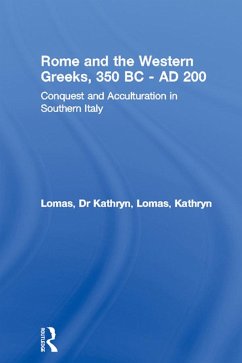 Rome and the Western Greeks, 350 BC - AD 200 (eBook, PDF) - Lomas, Kathryn; Lomas, Kathryn