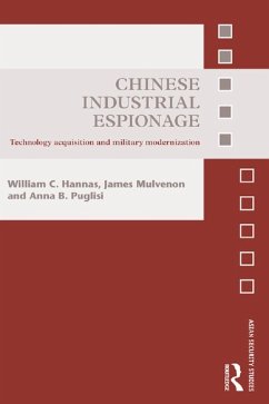 Chinese Industrial Espionage (eBook, ePUB) - Hannas, William C.; Mulvenon, James; Puglisi, Anna B.