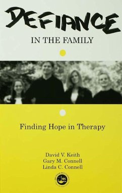 Defiance in the Family (eBook, PDF) - Keith, David V.; Connell, Gary M.; Connell, Linda C.