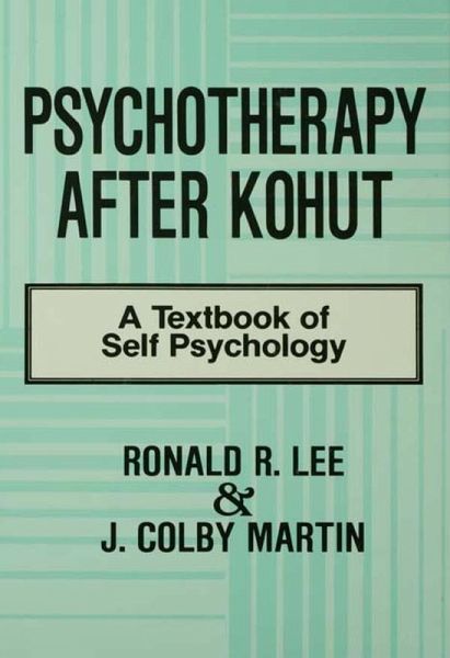 Psychotherapy After Kohut (eBook, PDF) Psychotherapy After Kohut (eBook, PDF)