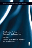 The Social Politics of Research Collaboration (eBook, ePUB)