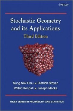 Stochastic Geometry and Its Applications (eBook, ePUB) - Chiu, Sung Nok; Stoyan, Dietrich; Kendall, Wilfrid S.; Mecke, Joseph