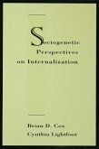 Sociogenetic Perspectives on Internalization (eBook, ePUB) Sociogenetic Perspectives on Internalization (eBook, ePUB)