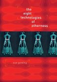 The Eight Technologies of Otherness (eBook, PDF)