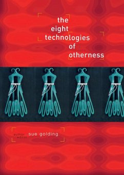 The Eight Technologies of Otherness (eBook, PDF) - Golding, Sue; Golding, Sue