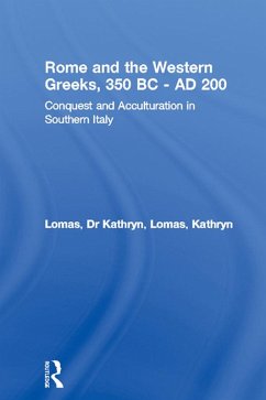 Rome and the Western Greeks, 350 BC - AD 200 (eBook, ePUB) - Lomas, Kathryn; Lomas, Kathryn