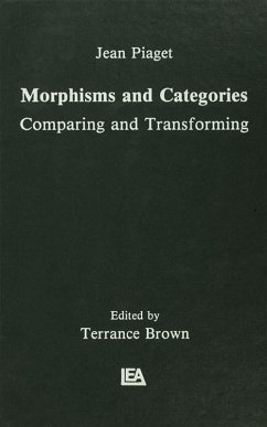 Morphisms and Categories (eBook, ePUB) - Piaget, Jean; Henriques, Gil; Ascher, Edgar