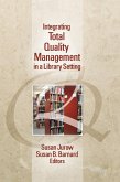 Integrating Total Quality Management in a Library Setting (eBook, ePUB)