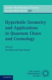 Hyperbolic Geometry and Applications in Quantum Chaos and Cosmology (eBook, PDF)