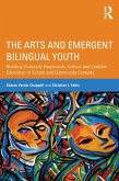 The Arts and Emergent Bilingual Youth (eBook, ePUB)