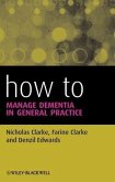 How to Manage Dementia in General Practice (eBook, PDF)