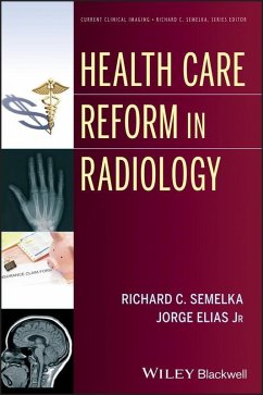 Health Care Reform in Radiology (eBook, PDF) - Semelka, Richard C.; Elias, Jorge