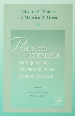 Prelogical Experience (eBook, ePUB) - Tauber, Edward S.; Green, Maurice R. Prelogical Experience (eBook, ePUB) - Tauber, Edward S.; Green, Maurice R.