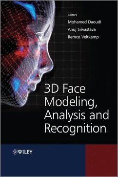 3D Face Modeling, Analysis and Recognition (eBook, ePUB) - Daoudi, Mohamed; Srivastava, Anuj; Veltkamp, Remco