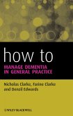 How to Manage Dementia in General Practice (eBook, ePUB)