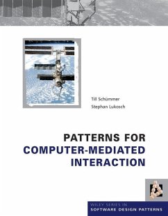 Patterns for Computer-Mediated Interaction (eBook, ePUB) - Schummer, Till; Lukosch, Stephan