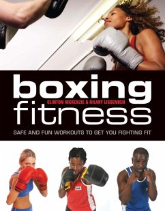 Boxing Fitness (eBook, ePUB) - McKenzie, Clinton; Lissenden, Hilary