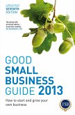Good Small Business Guide 2013, 7th Edition (eBook, ePUB)
