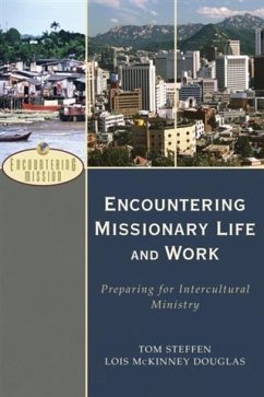 Encountering Missionary Life and Work (Encountering Mission) (eBook, ePUB) - Steffen, Tom